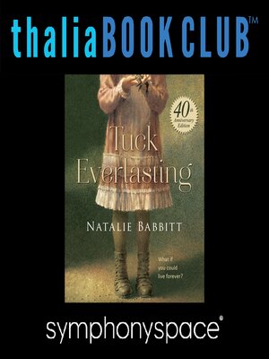 cover image of 40th Anniversary of Tuck Everlasting with Natalie Babbitt